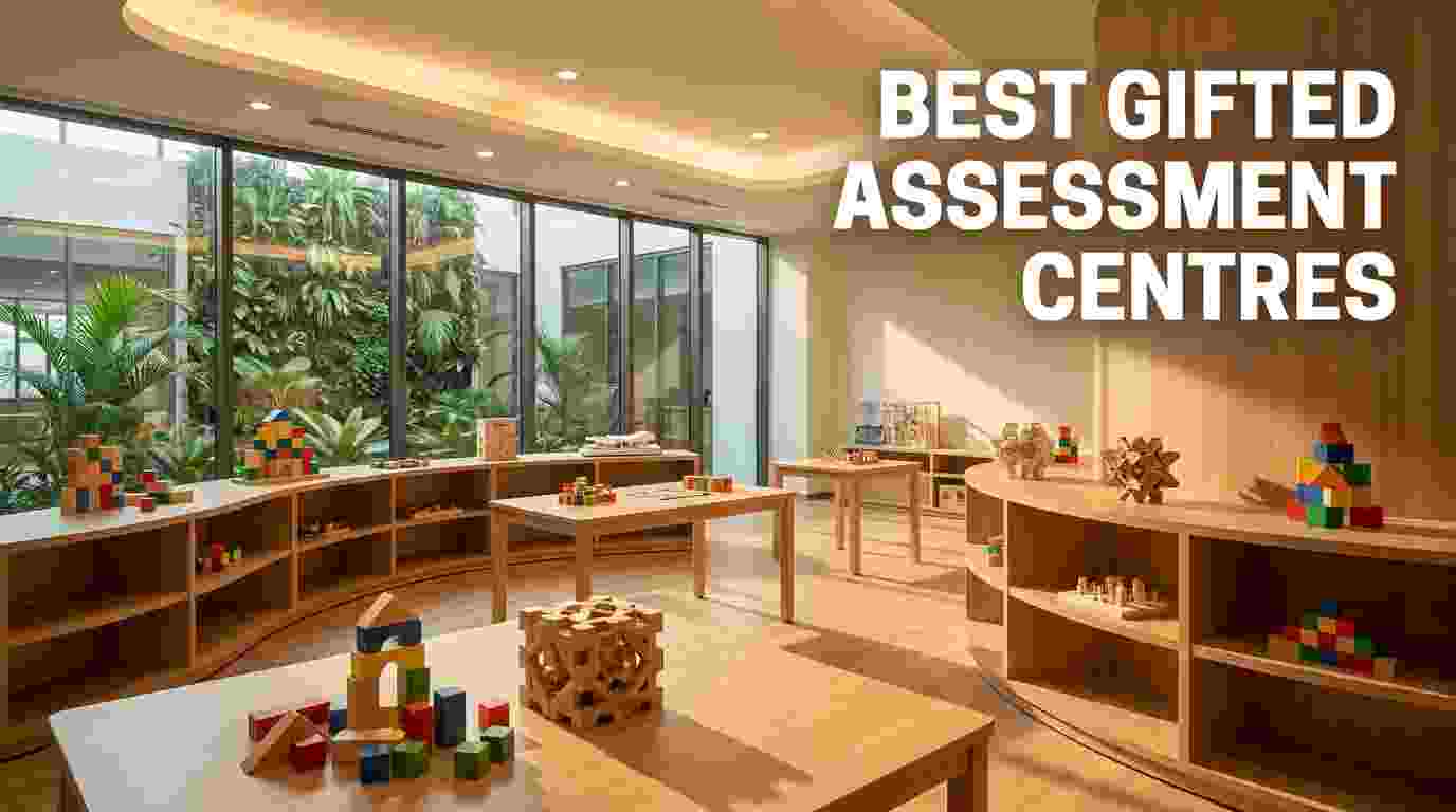 Best Gifted Child Assessment Centres Singapore